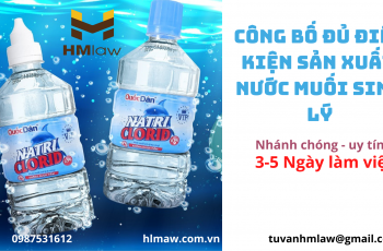 SẢN XUẤT NƯỚC MUỐI SINH LÝ CẦN LÀM THỦ TỤC GÌ?