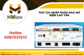 Thủ tục nhập khẩu dao mổ điện cao tần