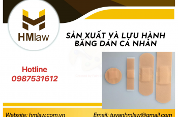 THỦ TỤC SẢN XUẤT VÀ LƯU HÀNH BĂNG DÁN Y TẾ