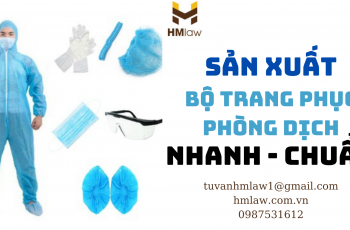 TƯ VẤN SẢN XUẤT BỘ TRANG PHỤC PHÒNG CHỐNG DỊCH