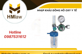 NHẬP KHẨU ĐỒNG HỒ OXY Y TẾ