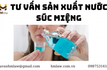 TƯ VẤN SẢN XUẤT NƯỚC SÚC MIỆNG