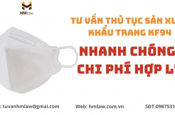 THỦ TỤC CÔNG BỐ ĐỦ ĐIỀU KIỆN SẢN XUẤT KHẨU TRANG