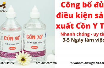 SẢN XUẤT CỒN Y TẾ CẦN LÀM THỦ TỤC GÌ?