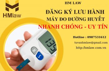 ĐĂNG KÝ LƯU HÀNH SẢN PHẨM MÁY ĐO ĐƯỜNG HUYẾT