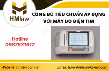 CÔNG BỐ TIÊU CHUẨN ÁP DỤNG VỚI MÁY ĐO ĐIỆN TIM