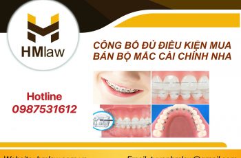 MUA BÁN BỘ MẮC CÀI CHỈNH NHA LÀM THỦ TỤC GÌ?