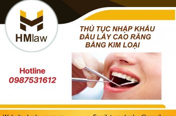 THỦ TỤC CÔNG BỐ TIÊU CHUẨN ÁP DỤNG ĐẦU LẤY CAO RĂNG BẰNG KIM LOẠI