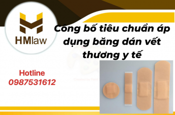 CÔNG BỐ TIÊU CHUẨN ÁP DỤNG VỚI BĂNG DÁN VẾT THƯƠNG Y TẾ