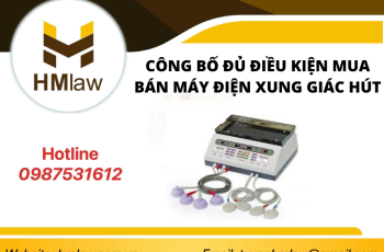 CÔNG BỐ ĐỦ ĐIỀU KIỆN MUA BÁN MÁY ĐIỆN XUNG GIÁC HÚT