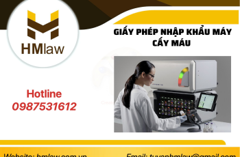 GIẤY PHÉP NHẬP KHẨU MÁY CẤY MÁU