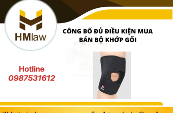 CÔNG BỐ ĐỦ ĐIỀU KIỆN MUA BÁN BỘ KHỚP GỐI