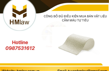 CÔNG BỐ ĐỦ ĐIỀU KIỆN MUA BÁN VẬT LIỆU CẦM MÁU TỰ TIÊU