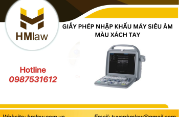 GIẤY PHÉP NHẬP KHẨU MÁY SIÊU ÂM MÀU XÁCH TAY