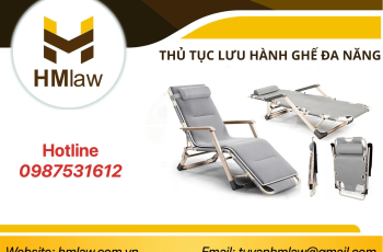 THỦ TỤC LƯU HÀNH GHẾ ĐA NĂNG