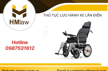 THỦ TỤC LƯU HÀNH XE LĂN ĐIỆN