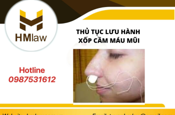 THỦ TỤC LƯU HÀNH XỐP CẦM MÁU MŨI