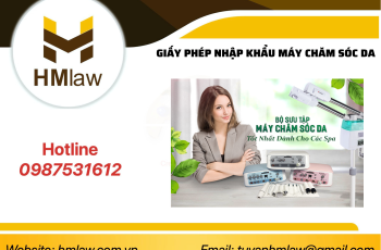 GIẤY PHÉP NHẬP KHẨU MÁY CHĂM SÓC