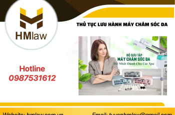 THỦ TỤC LƯU HÀNH MÁY CHĂM SÓC DA