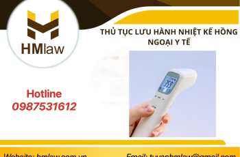 THỦ TỤC LƯU HÀNH NHIỆT KẾ HỒNG NGOẠI Y TẾ