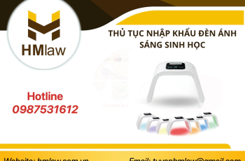 THỦ TỤC NHẬP KHẨU ĐÈN ÁNH SÁNG BẰNG SINH HỌC