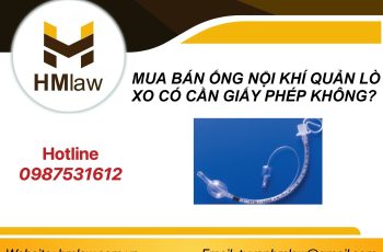 MUA BÁN ỐNG NỘI KHÍ QUẢN LÒ XO CÓ CẦN GIẤY PHÉP KHÔNG?