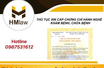 THỦ TỤC XIN CẤP CHỨNG CHỈ HÀNH NGHỀ KHÁM BỆNH, CHỮA BỆNH