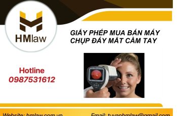 GIẤY PHÉP MUA BÁN MÁY CHỤP HÌNH ĐÁY MẮT CẦM TAY