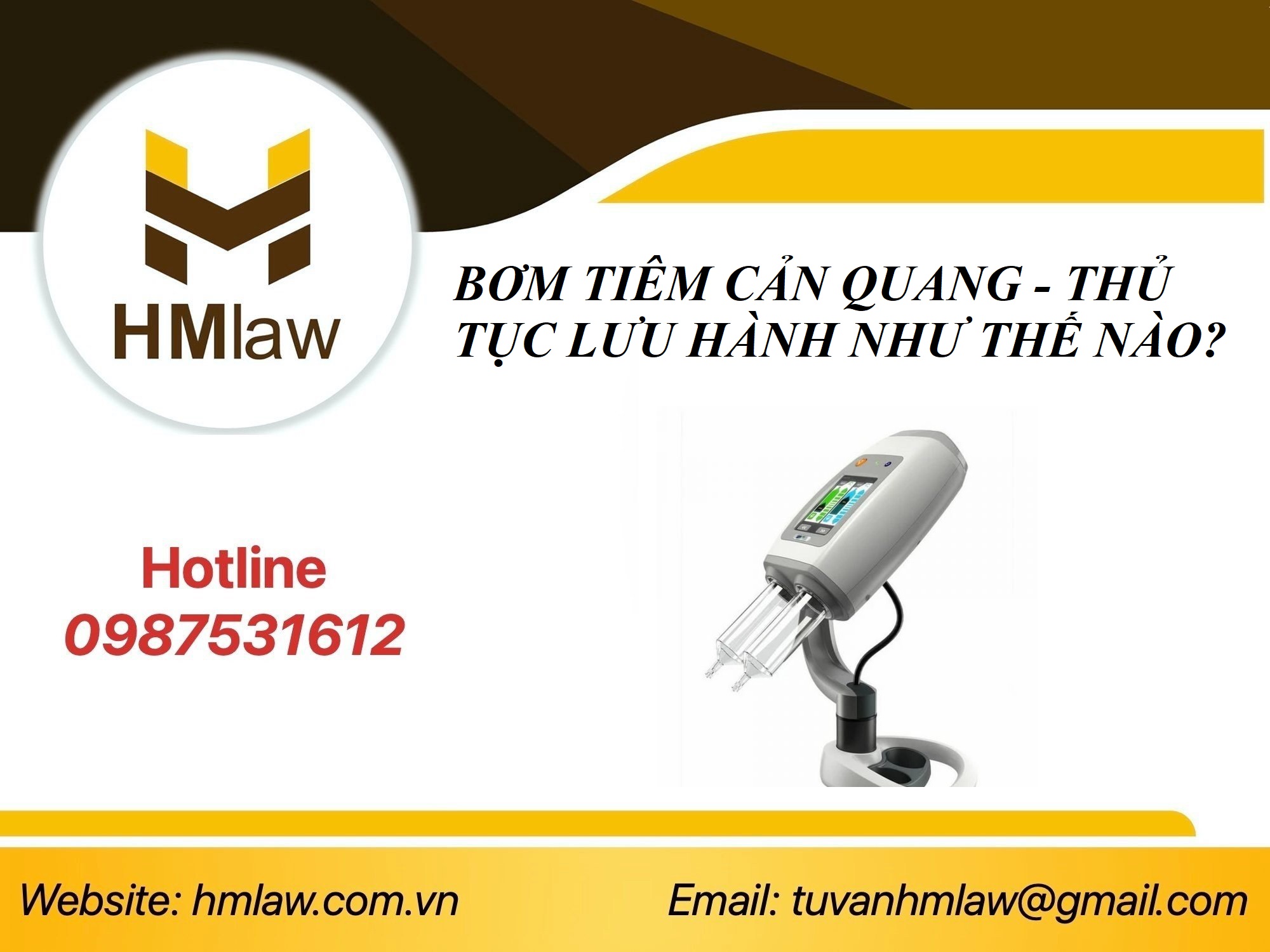 BƠM TIÊM CẢN QUANG - THỦ TỤC LƯU HÀNH NHƯ THẾ NÀO?