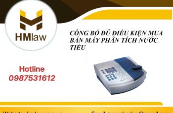 CÔNG BỐ ĐỦ ĐIỀU KIỆN MUA BÁN MÁY PHÂN TÍCH NƯỚC TIỂU