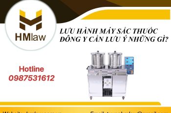 LƯU HÀNH MÁY SẮC THUỐC ĐÔNG Y CẦN LƯU Ý NHỮNG GÌ?