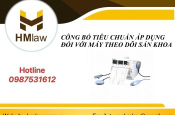 CÔNG BỐ TIÊU CHUẨN ÁP DỤNG ĐỐI VỚI MÁY THEO DÕI SẢN KHOA