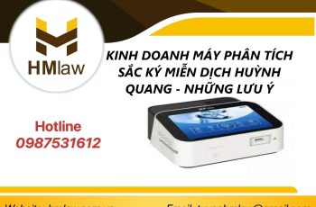 KINH DOANH MÁY PHÂN TÍCH SẮC KÝ MIỄN DỊCH HUỲNH QUANG- NHỮNG LƯU Ý