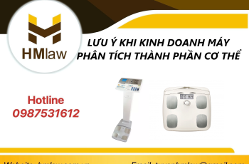 LƯU Ý KHI KINH DOANH MÁY PHÂN TÍCH THÀNH PHẦN CƠ THỂ