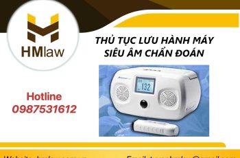 THỦ TỤC LƯU HÀNH MÁY SIÊU ÂM CHẨN ĐOÁN