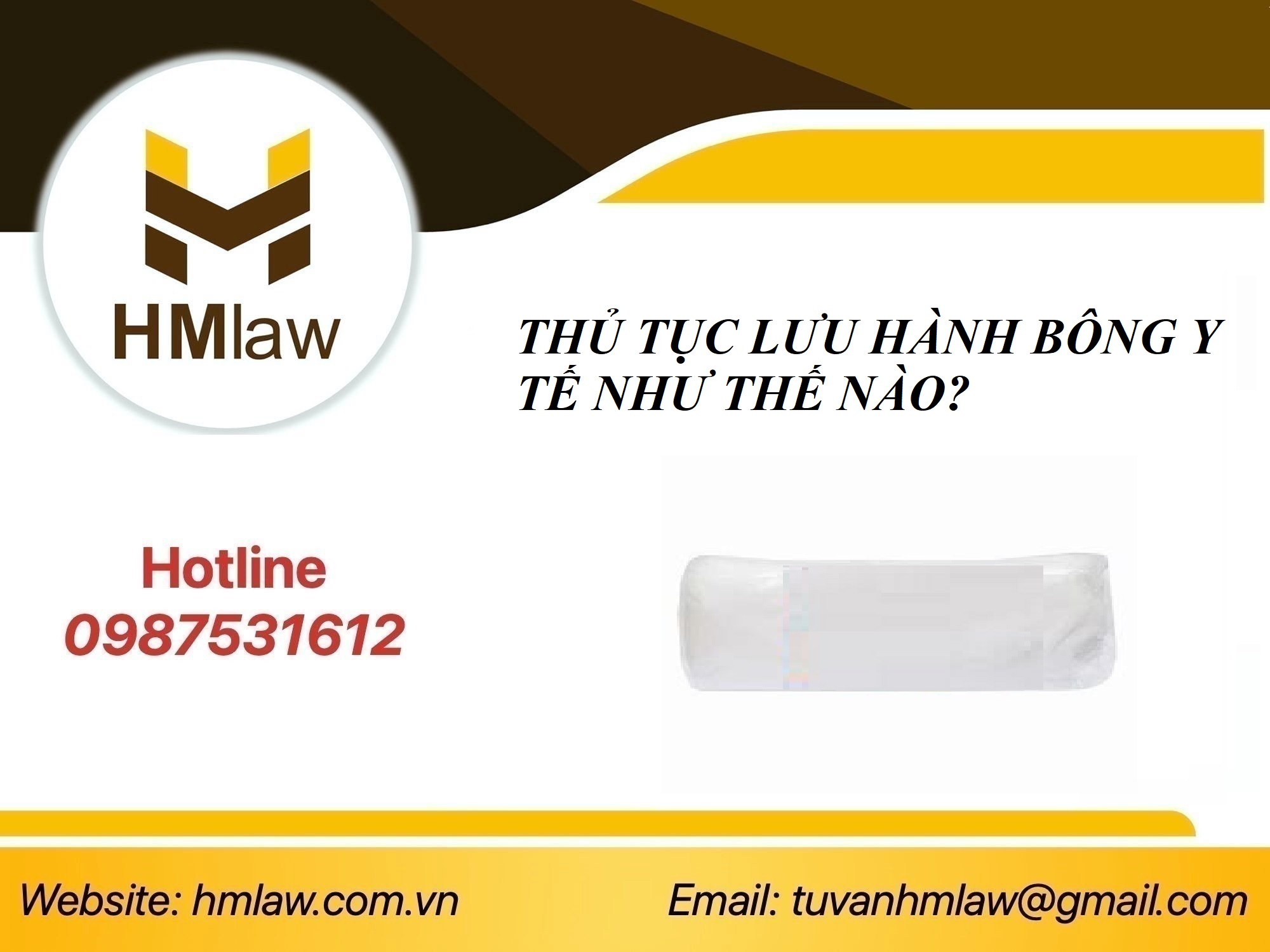 THỦ TỤC LƯU HÀNH BÔNG Y TẾ NHƯ THẾ NÀO?