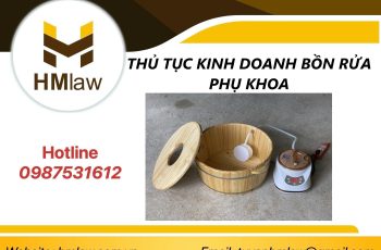 THỦ TỤC KINH DOANH BỒN RỬA PHỤ KHOA