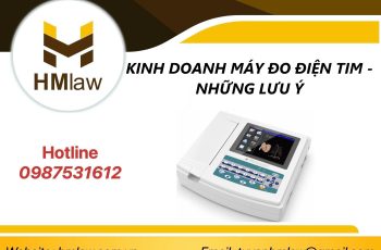 KINH DOANH MÁY ĐO ĐIỆN TIM – NHỮNG LƯU Ý