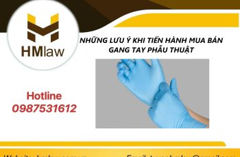 NHỮNG LƯU Ý KHI TIẾN HÀNH MUA BÁN GANG TAY PHẪU THUẬT