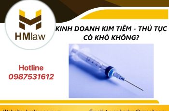 KINH DOANH KIM TIÊM – THỦ TỤC CÓ KHÓ KHÔNG?