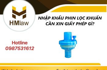 NHẬP KHẨU PHIN LỌC KHUẨN CẦN XIN GIẤY PHÉP GÌ?