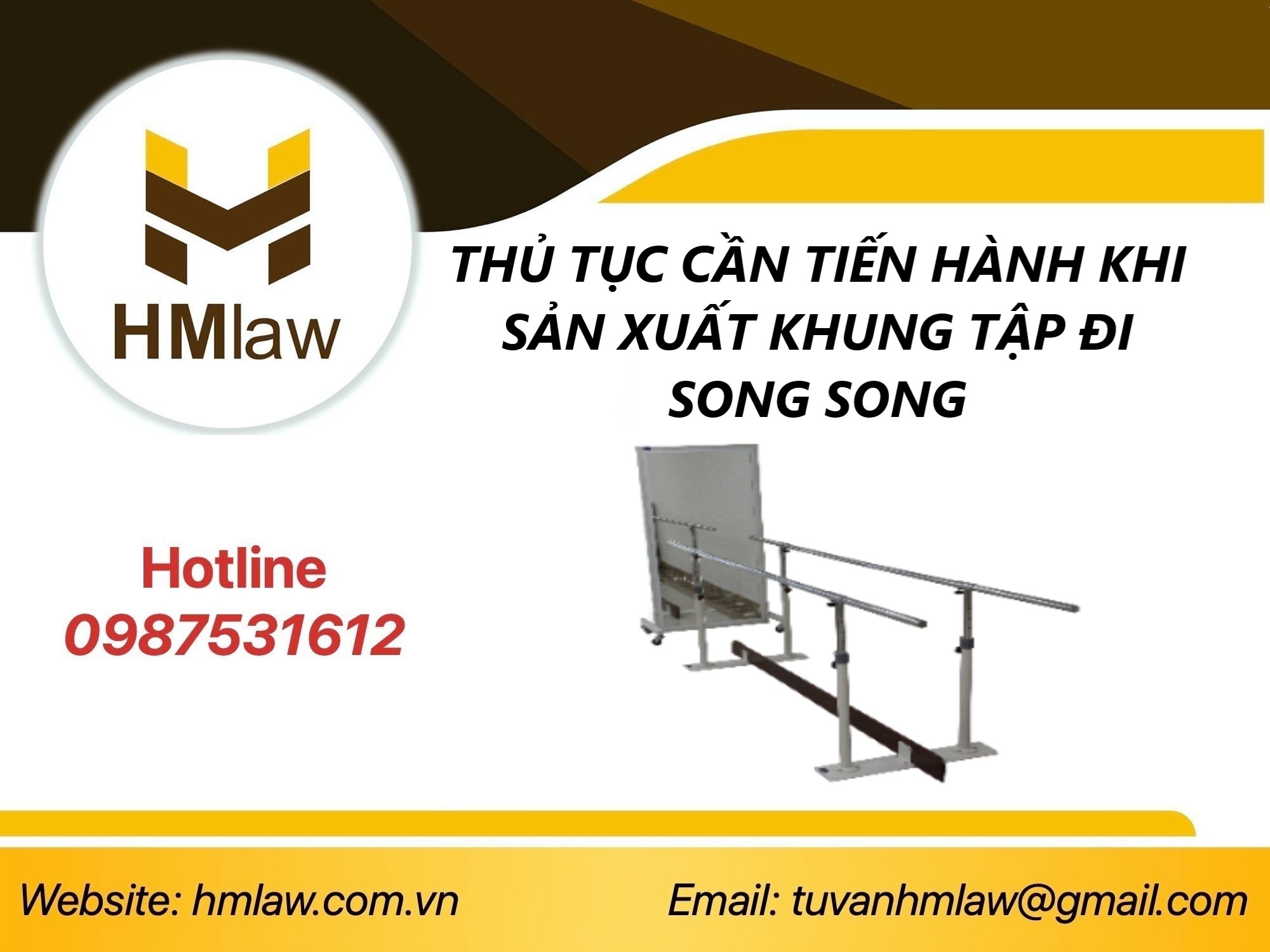 CÔNG BỐ ĐỦ ĐIỀU KIỆN SẢN XUẤT KHUNG TẬP ĐI SONG SONG