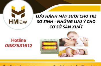 LƯU HÀNH MÁY SƯỞI CHO TRẺ SƠ SINH – NHỮNG LƯU Ý CHO CƠ SỞ SẢN XUẤT