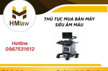 THỦ TỤC MUA BÁN MÁY SIÊU ÂM MÀU