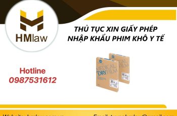 THỦ TỤC XIN GIẤY PHÉP NHẬP KHẨU PHIM KHÔ Y TẾ