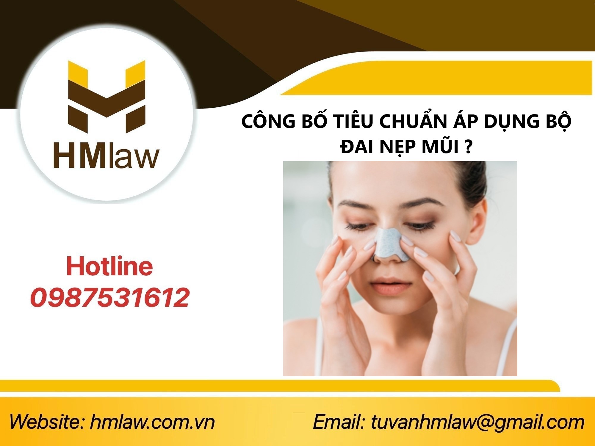 CÔNG BỐ TIÊU CHUẨN ÁP DỤNG BỘ ĐAI NẸP MŨI ?