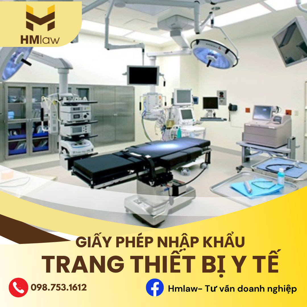 THỦ TỤC XIN GIẤY PHÉP NHẬP KHẨU TRANG THIẾT BỊ Y TẾ ?