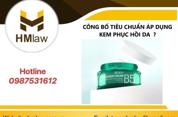 CÔNG BỐ TIÊU CHUẨN ÁP DỤNG KEM PHỤC HỒI DA  ?