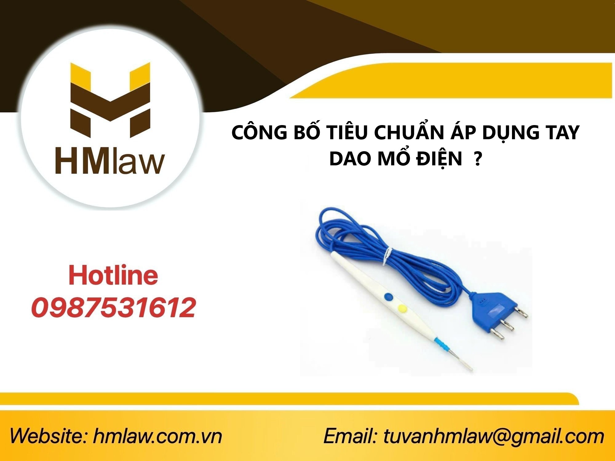 CÔNG BỐ TIÊU CHUẨN ÁP DỤNG TAY DAO MỔ ĐIỆN  ?