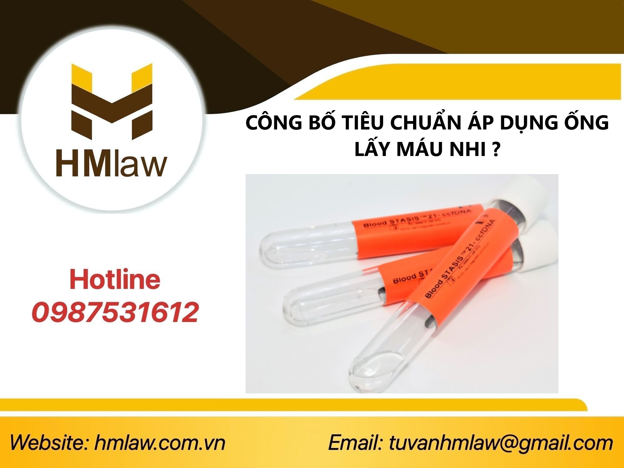 CÔNG BỐ TIÊU CHUẨN ÁP DỤNG ỐNG LẤY MÁU NHI  ?